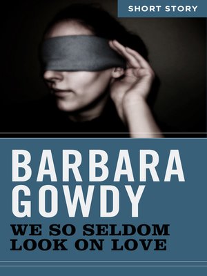 cover image of We So Seldom Look On Love